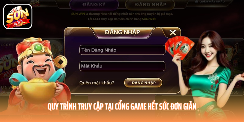 Quy trình truy cập tại cổng game hết sức đơn giản Quy trình truy cập tại cổng game hết sức đơn giản