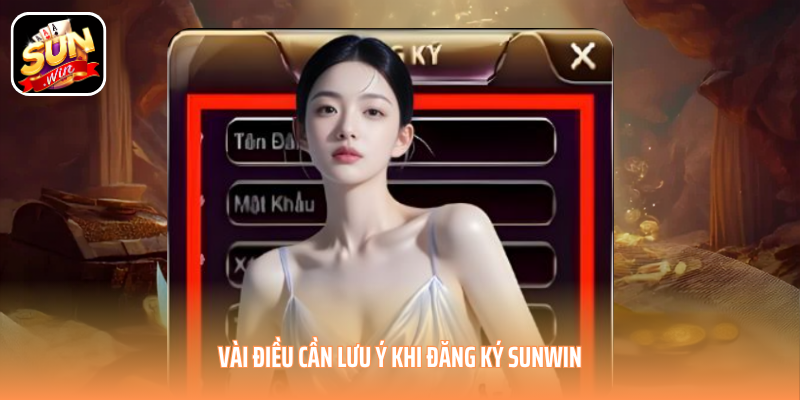 Vài điều cần lưu ý khi đăng ký SUNWIN Vài điều cần lưu ý khi đăng ký SUNWIN