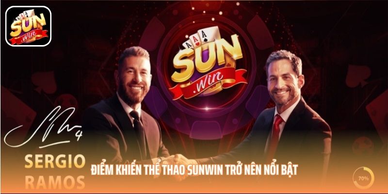 Điểm khiến thể thao SUNWIN trở nên nổi bật Điểm khiến thể thao SUNWIN trở nên nổi bật