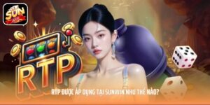 RTP được áp dụng tại SUNWIN như thế nào?