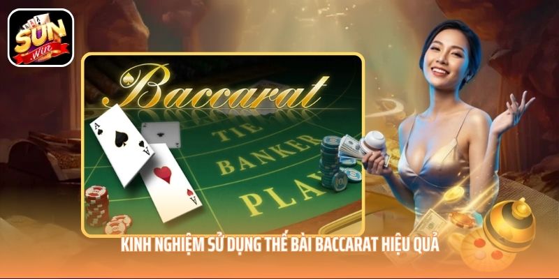 Kinh nghiệm sử dụng thế bài Baccarat hiệu quả Kinh nghiệm sử dụng thế bài Baccarat hiệu quả