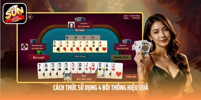 Cách thức sử dụng 4 đôi thông hiệu quả Cách thức sử dụng 4 đôi thông hiệu quả